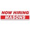 Signmission Now Hiring Masons Banner Apply Inside Accepting Application Single Sided B-72-30275 - alternate 1